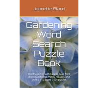 Gardening Word Search Puzzle Book: Word Searches with Easy to Read Print about Gardening, Plants, Flowers, and More | 110 pages | 50+ puzzles