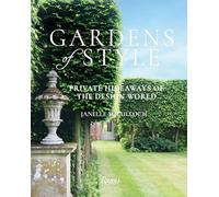 Gardens of Style: Private Hideaways of the Design World