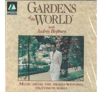 Gardens of the World with Audrey Hepburn: Music from the Award Winning Television Series by Various Artists