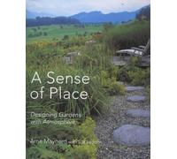 Gardens with Atmosphere - Creating gardens with a sense of place