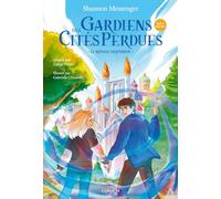 Gardiens des Cités perdues - Le roman graphique - Tome 1