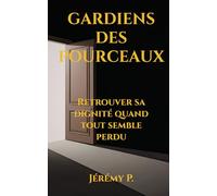 GARDIENS DES POURCEAUX: Retrouver sa dignité quand tout semble perdu (Retrouver son identité - Série bilingue)