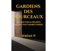 GARDIENS DES POURCEAUX: Retrouver sa dignité quand tout semble perdu (Retrouver son identité - Série bilingue)