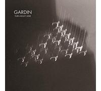 Gardin - Turn Right Here