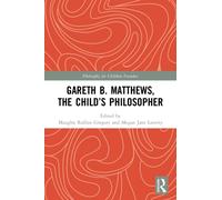 Gareth B. Matthews, The Child's Philosopher