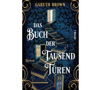 Gareth Brown Sabine Hübner Das Buch der tausend Türen: Roman (Hardback)