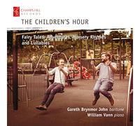 Gareth Brynmor John/Vann - The Children's Hour: Fairy Tales, Adventures, Nursery Rhymes and Lullabies
