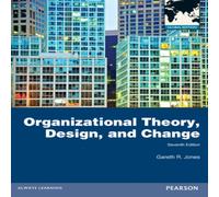 Gareth Jones Organizational Theory, Design, & Change, Global Edition Gareth Jones Multicolor