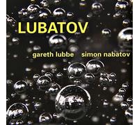 Gareth Lubbe / Simon Nabatov - Lubatov
