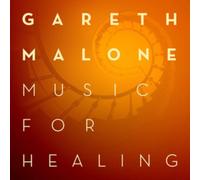 Gareth Malone - Music For Healing - COMPACT DISC - G3z