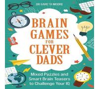 Gareth Moore Brain Games for Clever Dads : Mixed Puzzles & Smart Brain Gareth Moore Multicolor