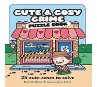 Gareth Moore Cute & Cosy Crime Puzzle Book : 25 Cute Cases to Solve Paperback Gareth Moore Multicolor