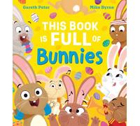 Gareth Peter This Book is Full of Bunnies Paperback Gareth Peter Multicolor