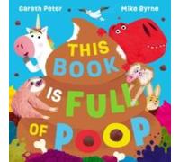 Gareth Peter This Book is Full of Poop (PB) Paperback Gareth Peter Multicolor