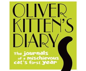 Gareth St John Thomas Oliver Kitten's Diary : The journals of a mischievous cat's first Gareth St John Thomas Multicolor