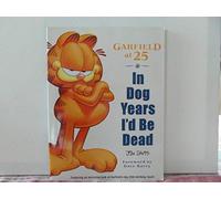 Garfield at 25: In Dog Years I'd be Dead