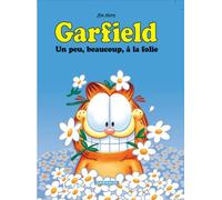 Garfield - Tome 47 - Un peu, beaucoup, à la folie
