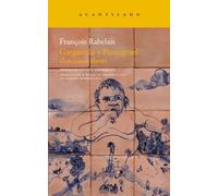 Gargantúa y Pantagruel: Los cinco libros: 200 (Narrativa del Acantilado)