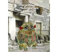 Gargerin The Padstow Sea Monster