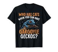 Gargoyle Gecko Reptile Owner Funny Gecko Saying Lizard Lover T-Shirt