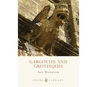 Gargoyles and Grotesques