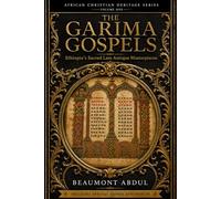 GARIMA GOSPELS: Ethiopia’s Sacred Late Antique Masterpieces