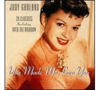 Garland, Judy - You Make ME Love You