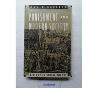 Garland: Punishment & Modern Society (Cloth) (Studies in Crime & Justice)