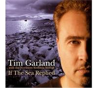 Garland, Tim - If The Sea Replied