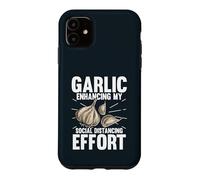 Garlic Enhancing My Social Distancing Effort Case for iPhone 11