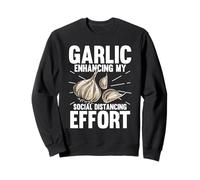 Garlic Enhancing My Social Distancing Effort Sweatshirt