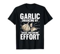 Garlic Enhancing My Social Distancing Effort T-Shirt