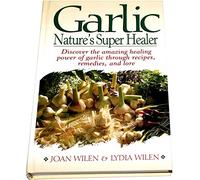 Garlic: Nature's Super Healer