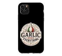 Garlic Over Everything Funny Italian Food Lover Humor Case for iPhone 11 Pro Max