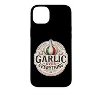Garlic Over Everything Funny Italian Food Lover Humor Case for iPhone 14 Plus