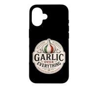 Garlic Over Everything Funny Italian Food Lover Humor Case for iPhone 16