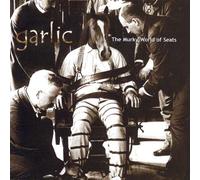 Garlic - The Murky World Of Seats