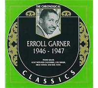 Garner, Erroll - Erroll Garner: 1946 - 1947