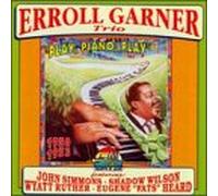 Garner, Erroll - Play Piano Play-1950-53