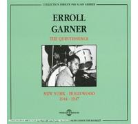 Garner, Erroll - The Quintessence: New York-Hollywood 1944-1947