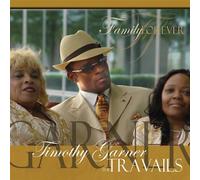 Garner, Timothy & the Travails - Family Forever
