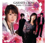 Garnet Crow - Hana WA Saite Tada Yurete [CD+ [Import]