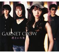 Garnet Crow - Kimitoiu Hikari