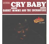 Garnet Mimms and the Enchanters - Cry Baby and 11 Other Hits