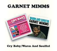 Garnet Mimms - Cry Baby/Warm And Soulful / Garnet Mimms by Garnet Mimms (1996-01-01)