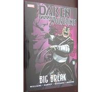 Garney, Ron - Daken: Dark Wolverine: Big Break