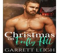 Garrett Leigh Christmas On Firefly Hill: A sizzling MM holiday romance Paperback Garrett Leigh Multicolor