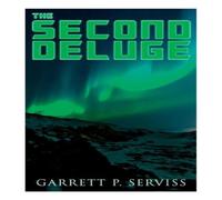 Garrett P. Serviss The Second Deluge: Dystopian Novel Paperback Book Garrett P. Serviss Multicolor