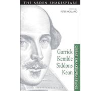 Garrick, Kemble, Siddons, Kean: Great Shakespeareans: Volume II