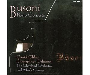 Garrick Ohlsson - Busoni: Piano Concerto
